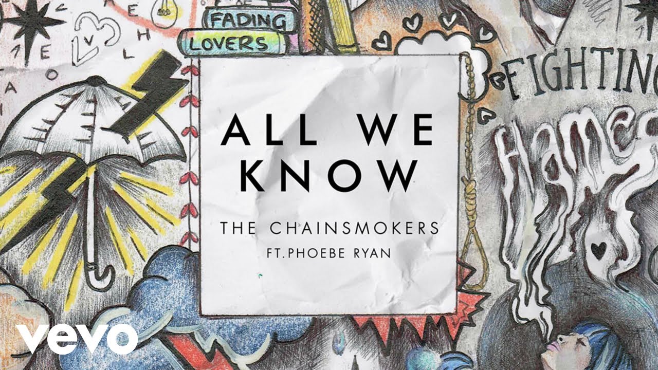 The Chainsmokers – All We Know (Audio) ft. Phoebe Ryan